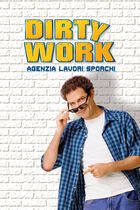 Dirty Work - Agenzia lavori sporchi