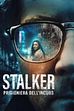 Trailer - Stalker - Prigioniera dell'incubo