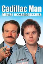 Cadillac Man - Mister occasionissima
