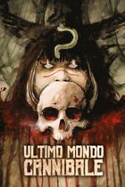 Ultimo mondo cannibale