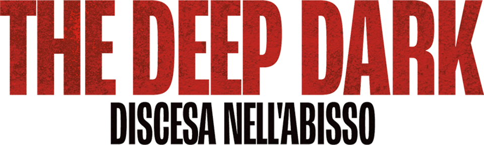 The deep dark - Discesa nell'abisso - Film Mediaset Infinity