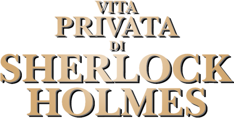 Vita privata di Sherlock Holmes - Film Mediaset Infinity