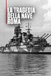 ep.1 - Regia Nave Roma - Le ultime Ore