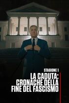 ep.1 - La caduta: Cronache della fine del fascismo