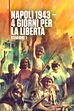 ep.1 - Napoli 1943 - 4 giorni per la libertà