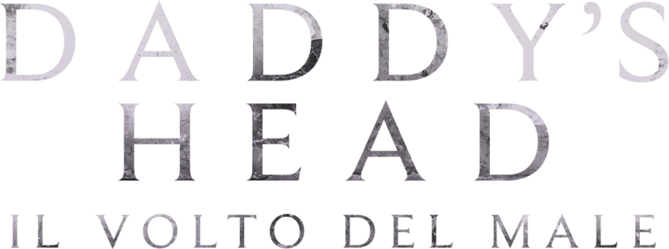 Daddy's head - Il volto del male - Film Mediaset Infinity