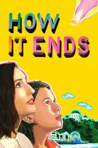 How It Ends
