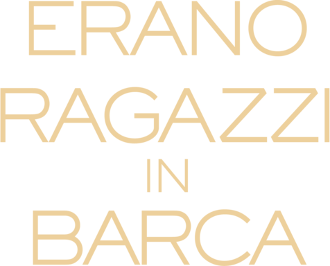 Erano ragazzi in barca - Film Mediaset Infinity