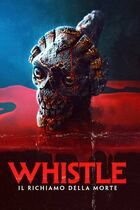 Whistle - Il Richiamo della Morte
