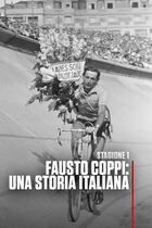 ep.1 - Fausto Coppi: Una Storia Italiana