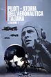 ep.1 - Piloti - Storia dell'aeronautica italiana