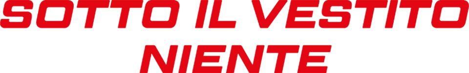 Sotto il vestito niente - Film Mediaset Infinity