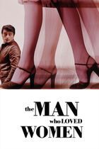 The Man Who Loved Women