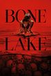 Bone Lake - Trailer