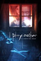 I play mother
