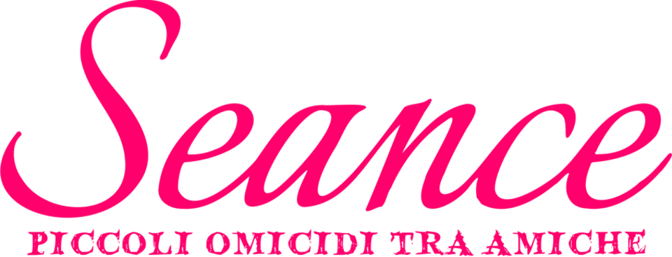 Seance - Piccoli omicidi tra amiche - Film Mediaset Infinity