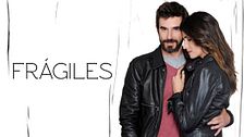 Frágiles