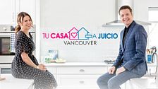 Tu casa a juicio Vancouver