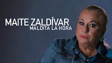 Maite Zaldívar: Maldita la hora