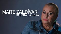Maite Zaldívar: Maldita la hora