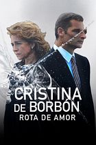 Cristina de Borbón: Rota de amor