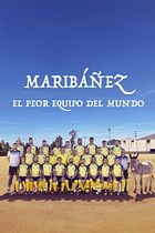 Maribáñez. El peor equipo del mundo