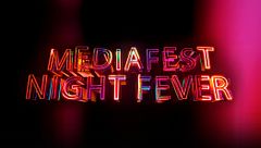 Mediafest Night Fever