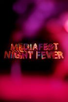 Mediafest Night Fever