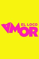 El loco amor