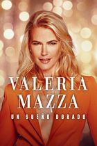 Valeria Mazza. Un sueño dorado