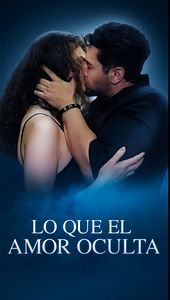 Lo que el amor oculta