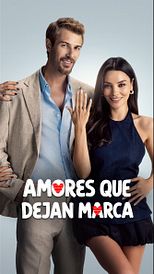 Amores que dejan marca