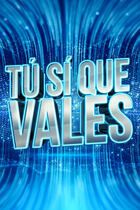 Tu Si Que Vales