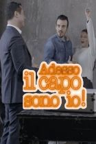 Adesso il capo sono io!