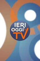 Ieri e Oggi in Tv