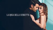 La rosa della vendetta