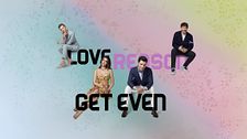 Love, Reason, Get Even
