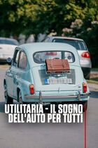 Utilitaria - Il Sogno Dell'auto Per Tutti