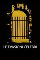 Le evasioni celebri
