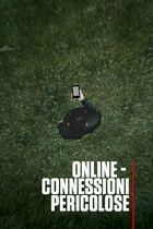 Online - Connessioni Pericolose