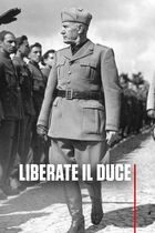 Liberate Il Duce