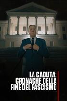 La caduta: Cronache della fine del fascismo
