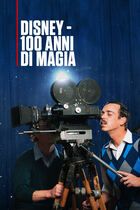 Disney - 100 anni di magia