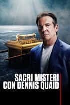 Sacri misteri con Dennis Quaid