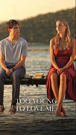Too young to love me