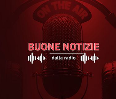 Buone notizie dalla radio