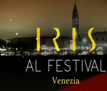 Iris al Festival di Venezia