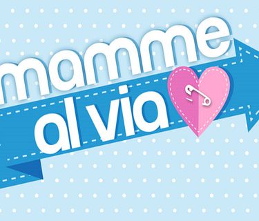 Mamme al via!