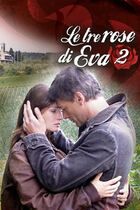 Le tre rose di Eva 2