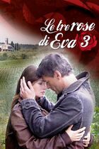 Le tre rose di Eva 3